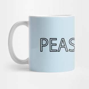 Peasants. Tee, Phone cases, and more Mug